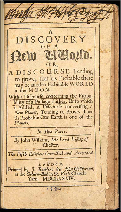 Первая страница книги Джона Уилкинса «Открытие нового мира» или «Рассуждение, стремящееся доказать, что на Луне может быть другой пригодный для жизни мир».